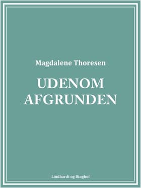 Udenom afgrunden af Magdalene Thoresen