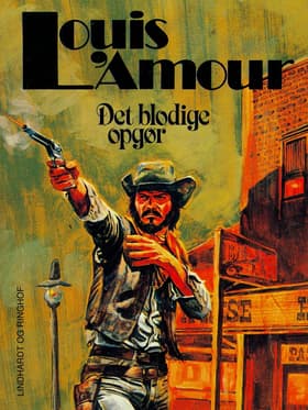 Det blodige opgør af Louis L'amour