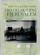 Tro og skæbne i Jerusalem