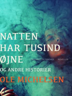 Natten har tusind øjne og andre historier af Ole Michelsen