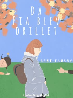 Da Pia blev drillet af Bent Faurby