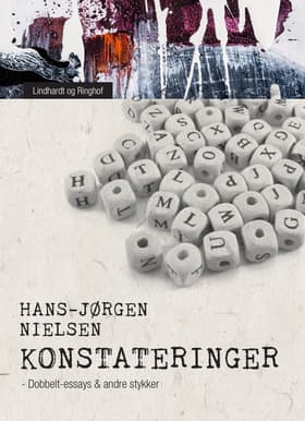 Konstateringer. Dobbelt-essays & andre stykker af Hans-Jørgen Nielsen