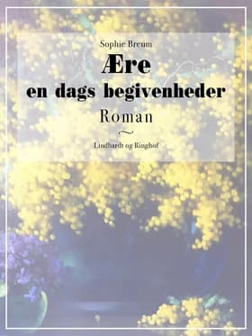 Ære. En dags begivenheder af Sophie Breum