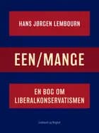 Een/mange. En bog om liberalkonservatismen