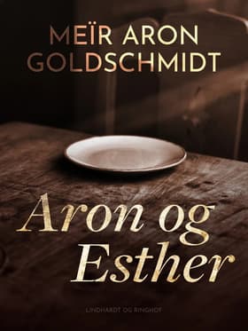 Aron og Esther af Meïr Aron Goldschmidt