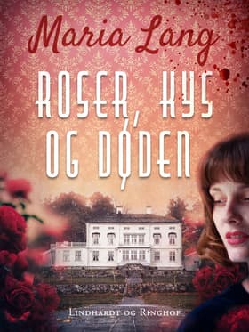 Roser kys og døden af Maria Lang