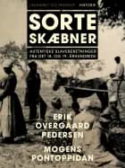 Sorte skæbner. Autentiske slaveberetninger fra det 18. og 19. århundrede