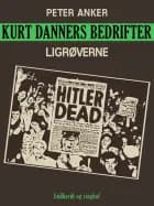 Kurt Danners bedrifter: Ligrøverne