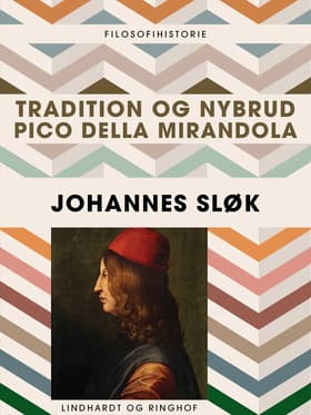 Tradition og nybrud: Pico della Mirandola af Johannes Sløk