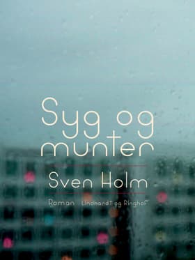 Syg og munter af Sven Holm