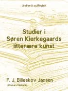 Studier i Søren Kirkegaards litterære Kunst