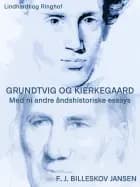 Grundtvig og Kierkegaard