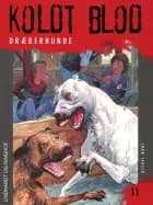 Koldt blod 11 - Dræberhunde