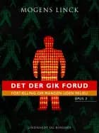 Det der gik forud: Fortælling om manden uden milieu: Opus 3