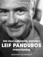 Den gale kærlighed: Motiver i Leif Panduros forfatterskab