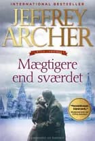 Mægtigere end sværdet (Clifton-krøniken 5)