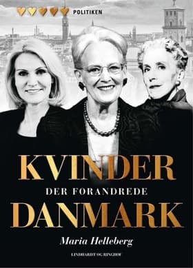 Kvinder der forandrede Danmark af Maria Helleberg