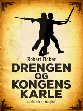 Drengen og kongens karle af Robert Fisker