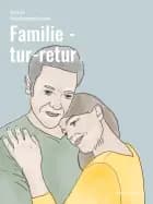 Familie - tur-retur