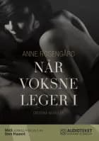 Når voksne leger - 13 erotiske fortællinger