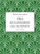 Fra kulisserne og scenen