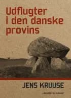Udflugter i den danske provins
