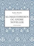 Klokkestøberen og andre noveller