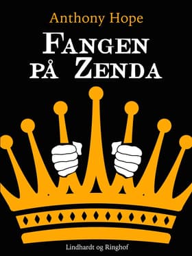 Fangen på Zenda af Anthony Hope