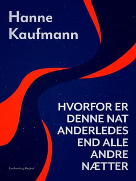 Hvorfor er denne nat anderledes end alle andre nætter af Hanne Kaufmann