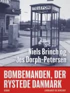 Bombemanden, der rystede Danmark