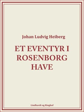 Et eventyr i Rosenborg Have af Johan Ludvig Heiberg