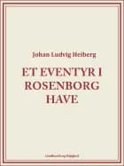 Et eventyr i Rosenborg Have