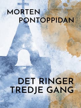 Det ringer tredje gang af Morten Pontoppidan