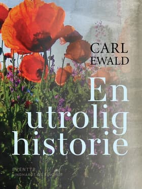 En utrolig historie af Carl Ewald