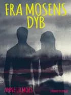 Fra mosens dyb