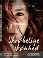 Skrøbelige skønhed - Børnebog af Amy Harmon