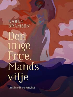 Den unge Frue, Mands vilje af Karen Bramson