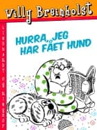 Hurra, jeg har fået hund