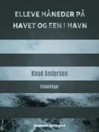 Elleve måneder på havet og een i havn