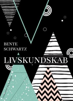 Livskundskab af Bente Schwartz