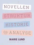 Novellen: Struktur, historie og analyse
