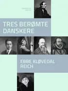 Tres berømte danskere