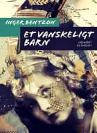 Et vanskeligt barn