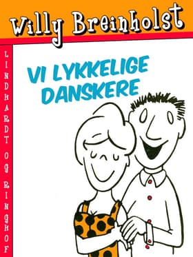 Vi lykkelige danskere af Willy Breinholst