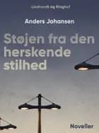 Støjen fra den herskende stilhed