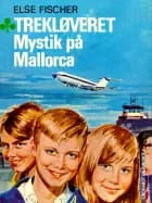 Trekløveret Mystik på Mallorca 6