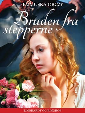 Bruden fra stepperne af Emmuska Orczy