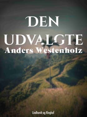 Den udvalgte af Anders Westenholz