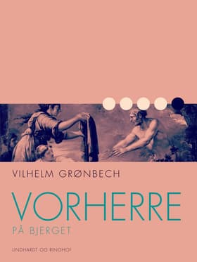 Vorherre på bjerget af Vilhelm Grønbech