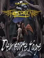 Fuglepigen - Den sorte tåge